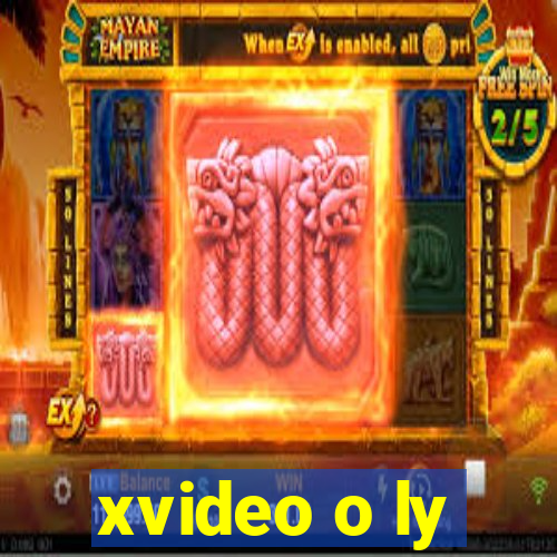 xvideo o ly